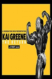 Kai Greene: The Return