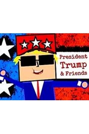 President Trump and Friends