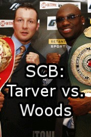 SCB: Tarver vs. Woods
