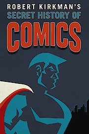 AMC Visionaries: Robert Kirkman's Secret History of Comics