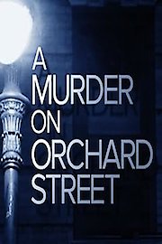 A Murder on Orchard Street