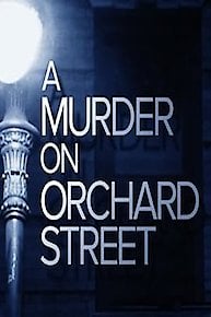 A Murder on Orchard Street