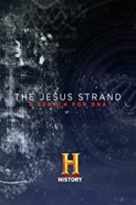 The Jesus Strand: A Search for DNA