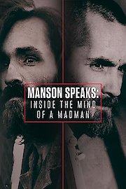 Manson Speaks: Inside The Mind Of A Madman