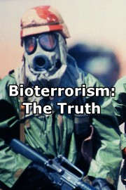 Bioterrorism: The Truth