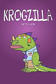 Krogzilla Gets a Job
