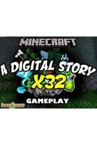 Minecraft A Digital Story X32 Gameplay