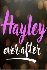 Hayley Ever After