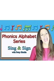 Phonics Alphabet - Sing and Sign with Patty Shukla