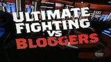 Ultimate Fighters vs. Bloggers