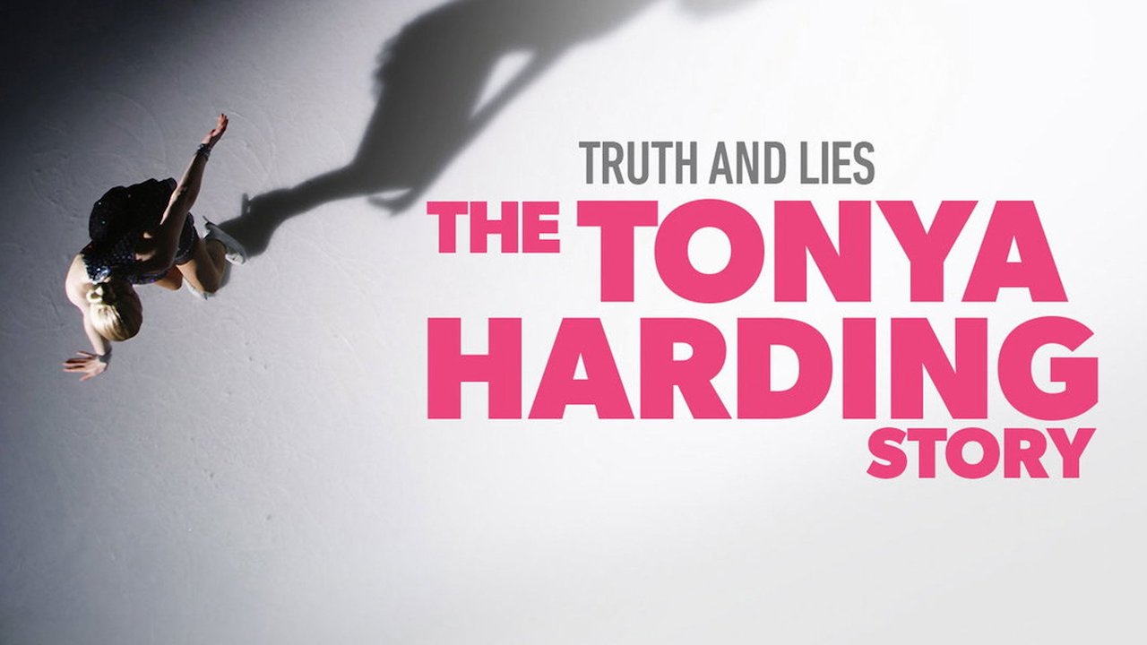Truth and Lies: The Tonya Harding Story