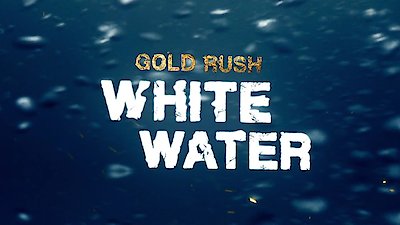 Gold Rush: White Water Season 1 Episode 4