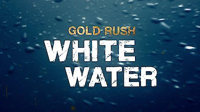 Gold Rush: White Water Season 1 Episode 7