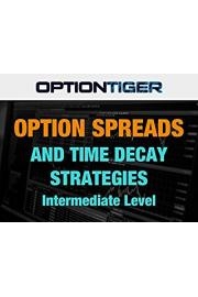 Option Spreads and Time Decay Strategies - Intermediate Level