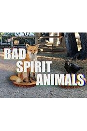 Bad Spirit Animals