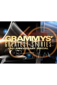 GRAMMYs Greatest Stories: A 60th Anniversary GRAMMY Special