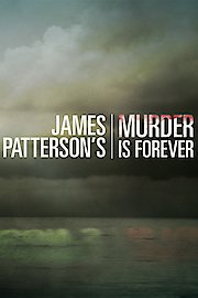 James Patterson's Murder is Forever