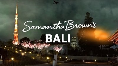 Samantha Brown's Asia Season 1 Episode 8