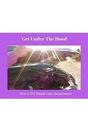 Get Under The Hood: How to DiY Simple Car Maintenance