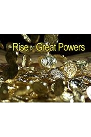 The Rise of Great Powers