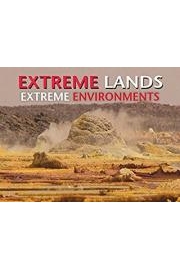 Extreme Lands, Extreme Environments