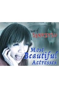 Best of Senritsu: Most Beautiful Actresses