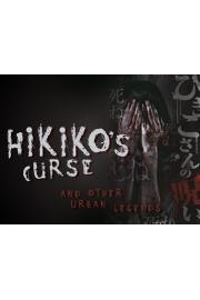 Hikikos Curse and Other Urban Legends