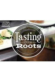 Tasting Our Roots