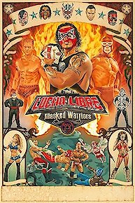 Lucha Libre USA: Masked Warriors