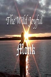 The Wild Joyful Monk