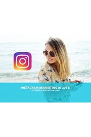 Instagram Marketing in 2018: Ultimate 30 Days Action Plan
