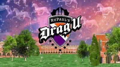 RuPaul's Drag U Season 1 Episode 1
