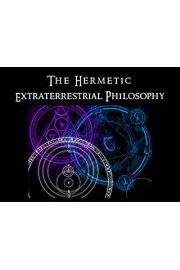 The Hermetic Extraterrestrial Philosophy