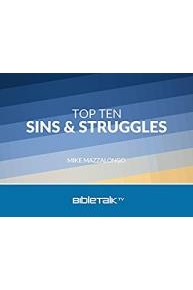 Top Ten Sins and Struggles