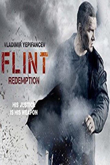 Watch Flint: Redemption Online - Full Episodes of Season 1 | Yidio