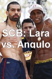 SCB: Lara vs. Angulo