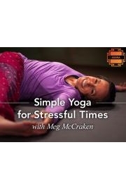 Simple Yoga for Stressful Times