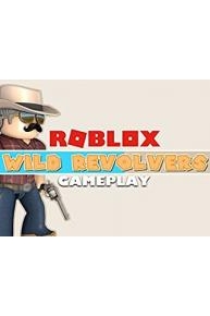 Roblox Wild Revolvers Gameplay