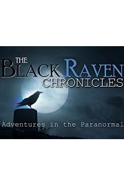 The Black Raven Chronicles - Adventures in the Paranormal