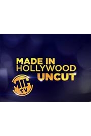Made In Hollywood Uncut