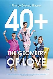40+, or The Geometry of Love