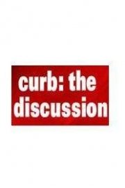 Curb: The Discussion