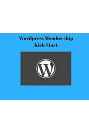 Wordpress Membership Kick Start.