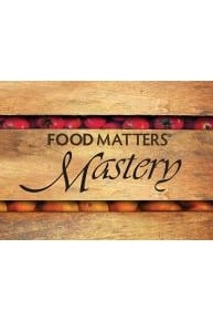 Food Matters Mastery
