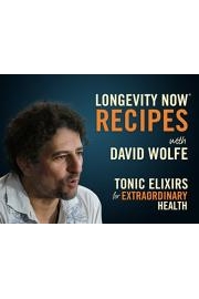 Longevity Now Recipes with David Wolfe