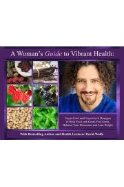 A Woman's Guide To Vibrant Health