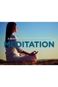 A Beginner's Guide to Mindfulness Meditation