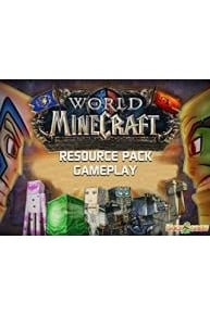 World Of Minecraft Resource Pack Gameplay