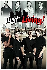 Just Living: The Series
