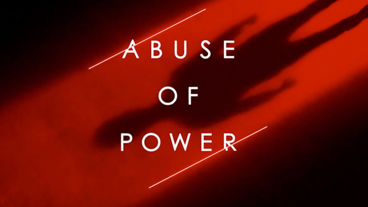 Abuse of Power